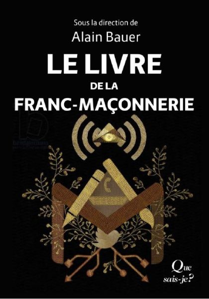 Le livre de la Franc Maçonnerie Alain Bauer direction Le Bandeau